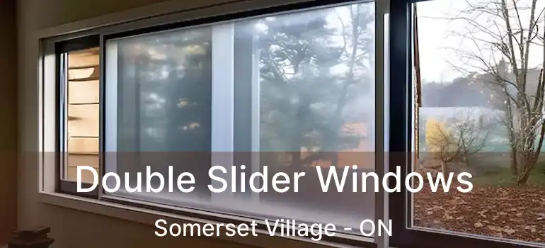 Double Slider Windows Somerset Village - ON