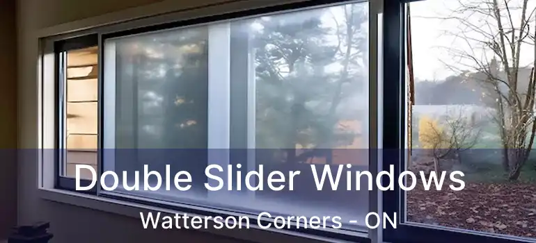 Double Slider Windows Watterson Corners - ON
