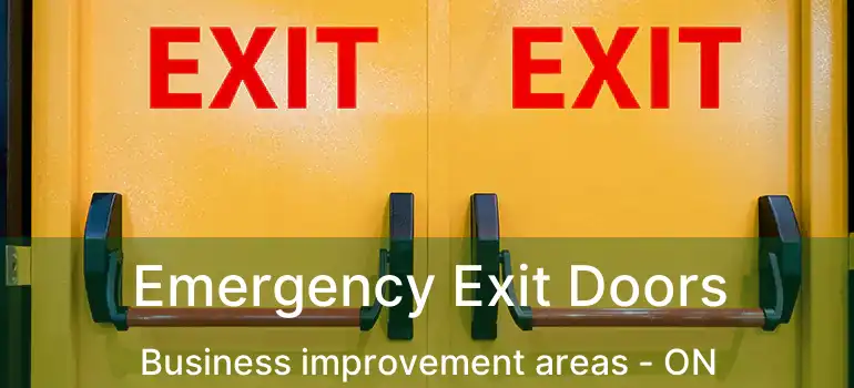 Emergency Exit Doors Business improvement areas - ON