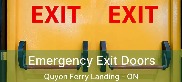 Emergency Exit Doors Quyon Ferry Landing - ON
