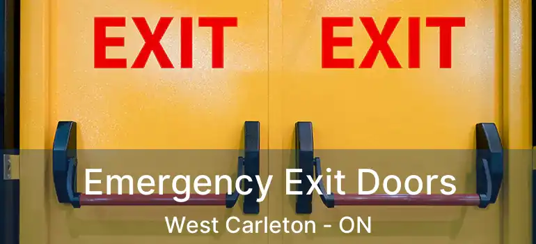 Emergency Exit Doors West Carleton - ON