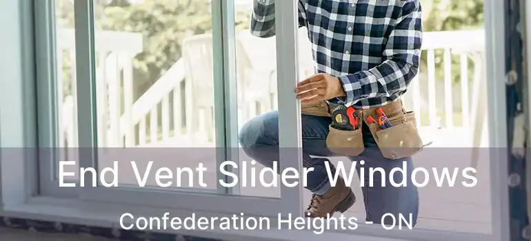 End Vent Slider Windows Confederation Heights - ON