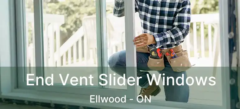 End Vent Slider Windows Ellwood - ON