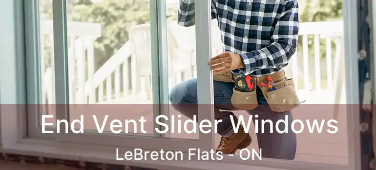 End Vent Slider Windows LeBreton Flats - ON
