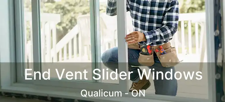 End Vent Slider Windows Qualicum - ON