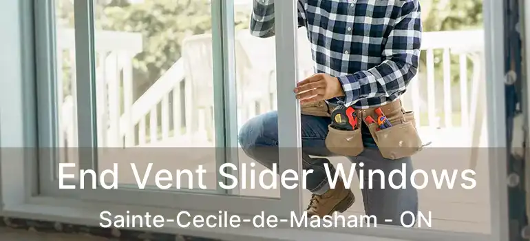 End Vent Slider Windows Sainte-Cecile-de-Masham - ON