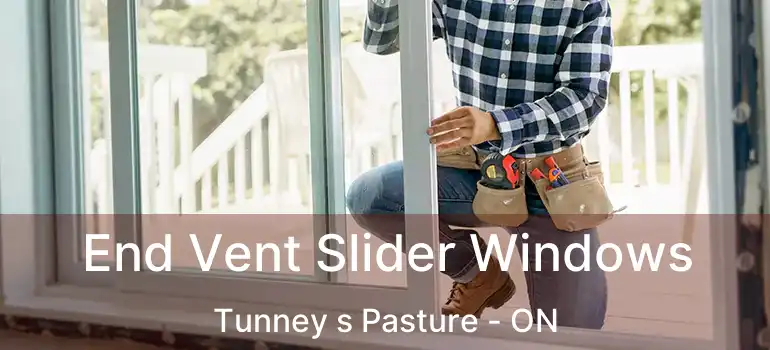 End Vent Slider Windows Tunney s Pasture - ON