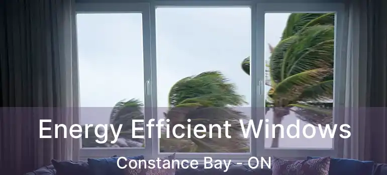 Energy Efficient Windows Constance Bay - ON