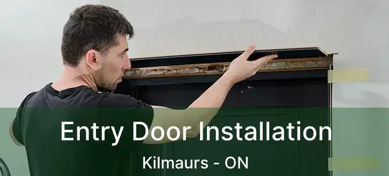  Entry Door Installation Kilmaurs - ON