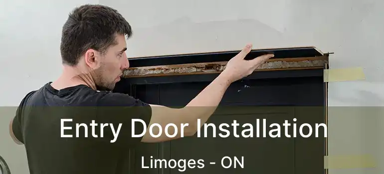 Entry Door Installation Limoges - ON