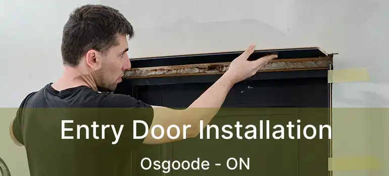 Entry Door Installation Osgoode - ON