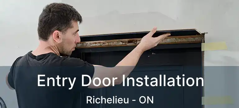  Entry Door Installation Richelieu - ON