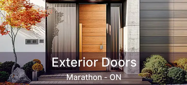 Exterior Doors Marathon - ON