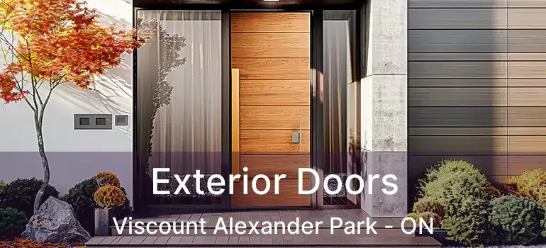 Exterior Doors Viscount Alexander Park - ON