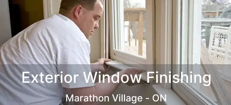  Exterior Window Finishing Marathon Village - ON