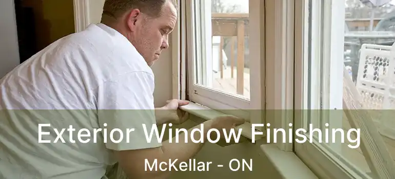  Exterior Window Finishing McKellar - ON