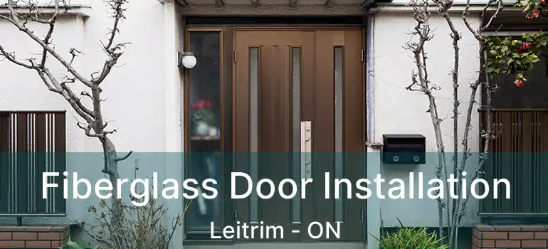 Fiberglass Door Installation Leitrim - ON