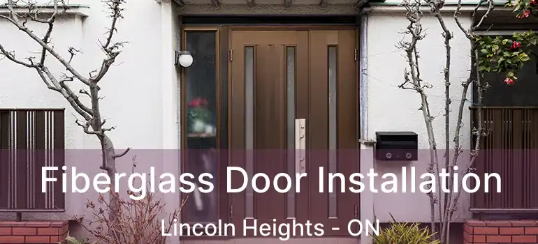 Fiberglass Door Installation Lincoln Heights - ON