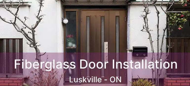 Fiberglass Door Installation Luskville - ON