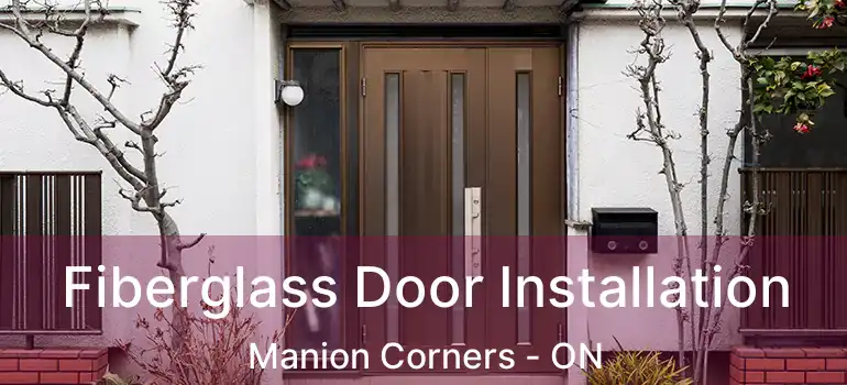 Fiberglass Door Installation Manion Corners - ON