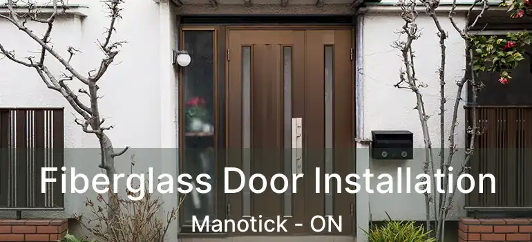 Fiberglass Door Installation Manotick - ON