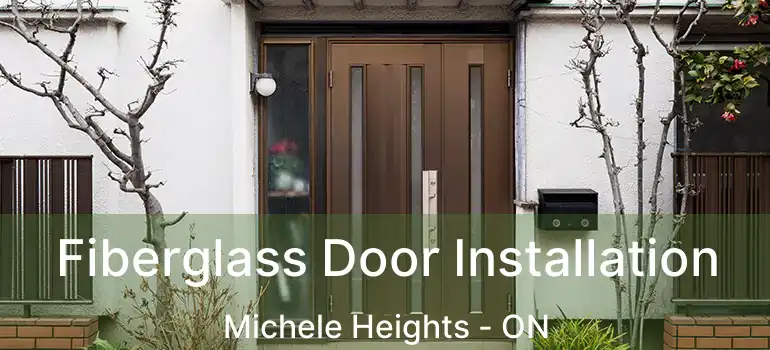 Fiberglass Door Installation Michele Heights - ON