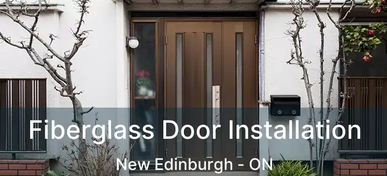 Fiberglass Door Installation New Edinburgh - ON