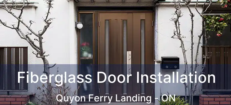 Fiberglass Door Installation Quyon Ferry Landing - ON