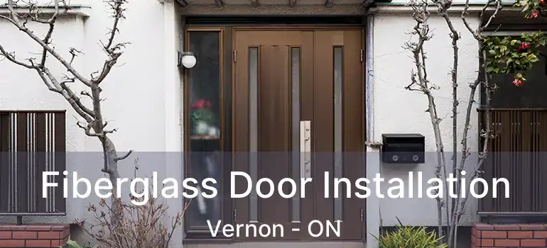Fiberglass Door Installation Vernon - ON