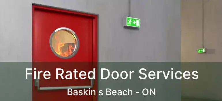 Fire Rated Door Services Baskin s Beach - ON