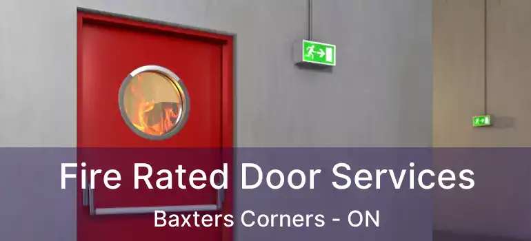 Fire Rated Door Services Baxters Corners - ON