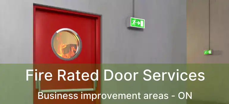 Fire Rated Door Services Business improvement areas - ON