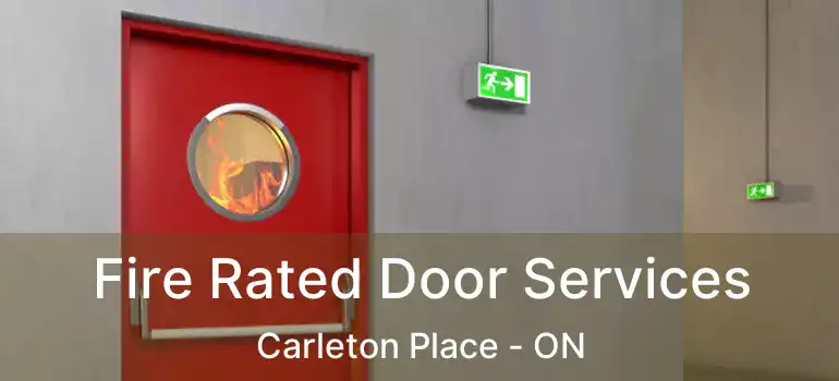  Fire Rated Door Services Carleton Place - ON