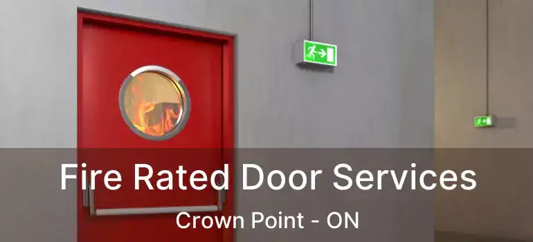 Fire Rated Door Services Crown Point - ON