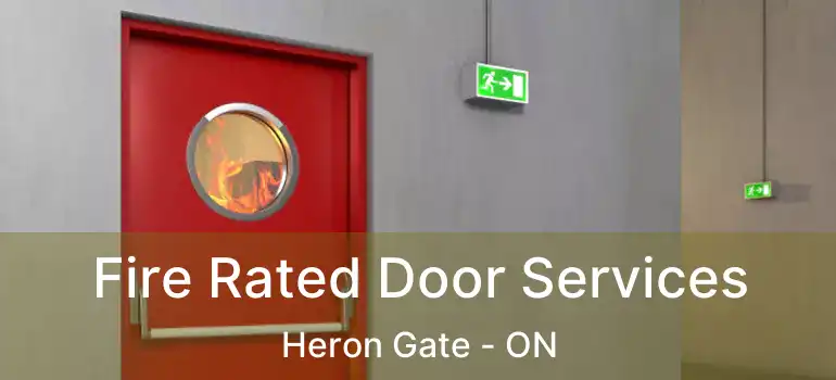 Fire Rated Door Services Heron Gate - ON