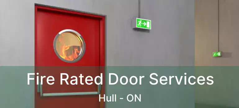 Fire Rated Door Services Hull - ON