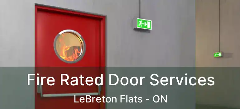  Fire Rated Door Services LeBreton Flats - ON