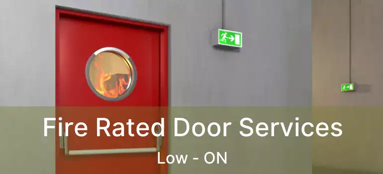 Fire Rated Door Services Low - ON