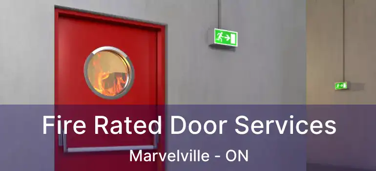  Fire Rated Door Services Marvelville - ON