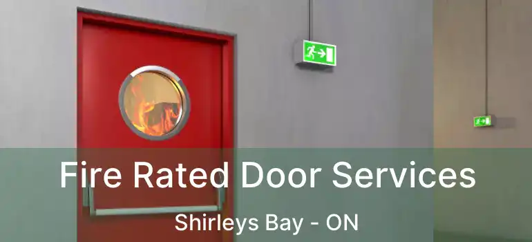 Fire Rated Door Services Shirleys Bay - ON
