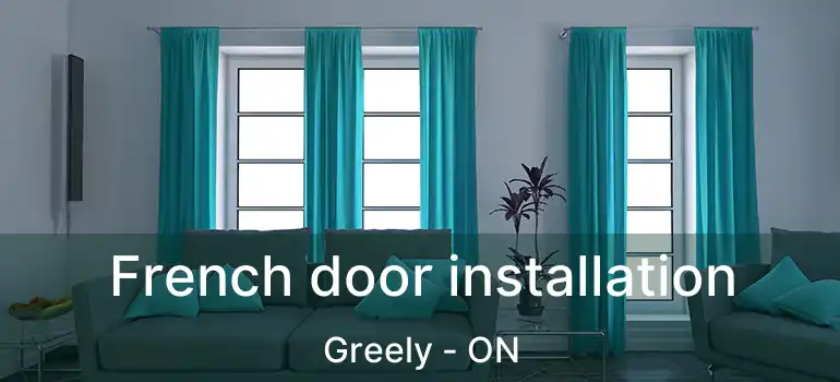  French door installation Greely - ON