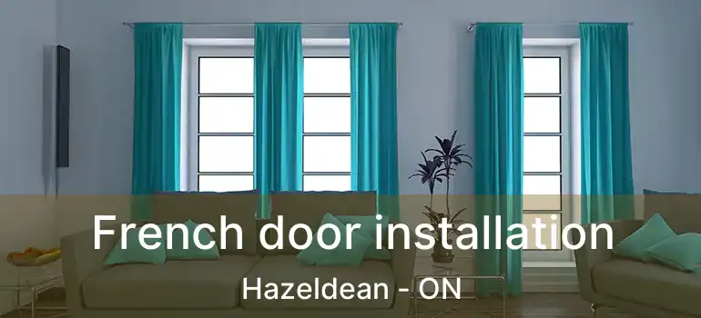 French door installation Hazeldean - ON