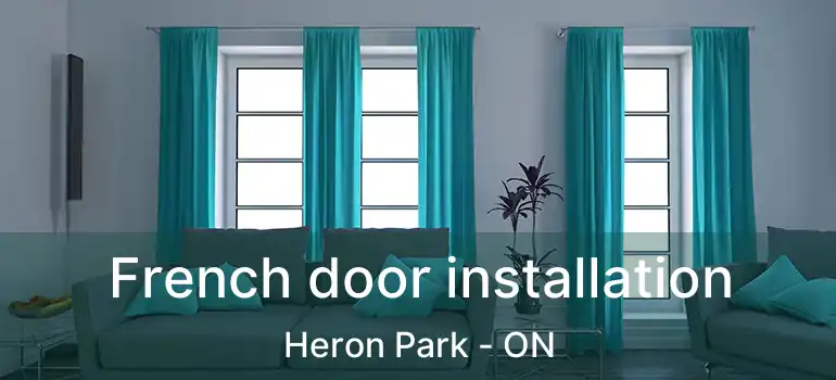  French door installation Heron Park - ON