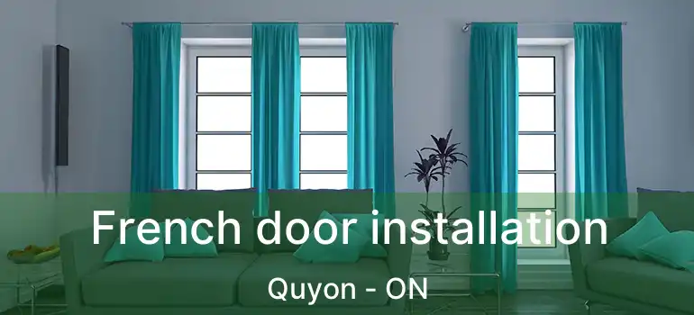  French door installation Quyon - ON