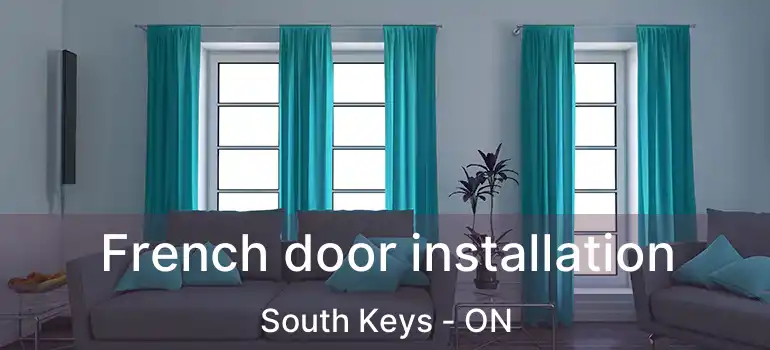  French door installation South Keys - ON