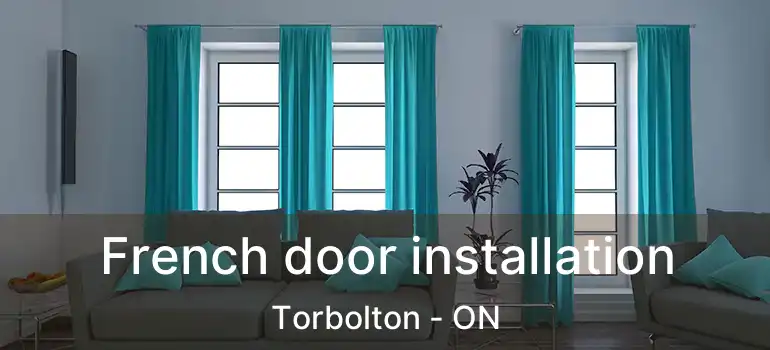 French door installation Torbolton - ON
