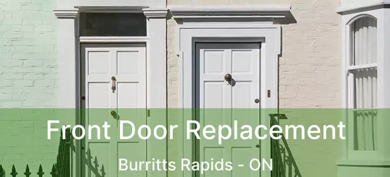 Front Door Replacement Burritts Rapids - ON