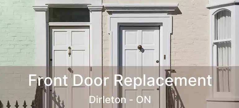 Front Door Replacement Dirleton - ON