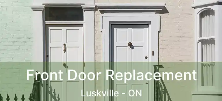  Front Door Replacement Luskville - ON