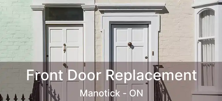  Front Door Replacement Manotick - ON